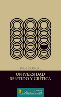Universidad - Sentido y crítica - Iván Carvajal - ebook
