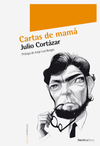 Cartas de mamá - Julio Cortázar - ebook