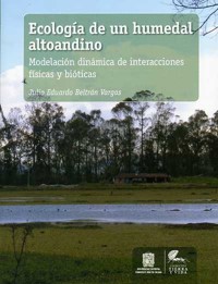 Ecología de un humedal altoandino - Julio Eduardo Beltrán Vargas - ebook