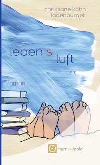 Lebensluft - Christiane Köhn-Ladenburger - ebook