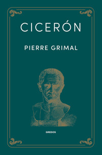 Cicerón - Grimal Pierre - ebook