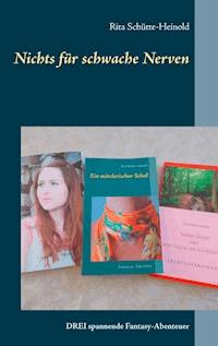 Nichts für schwache Nerven - Rita Schütte-Heinold - ebook