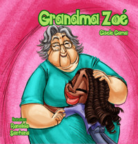 Grandma Zoé - Gisele Gama - ebook