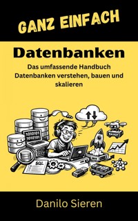 Datenbanken - Danilo Sieren - ebook