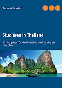 Studieren in Thailand - Andreas Senkbeil - ebook