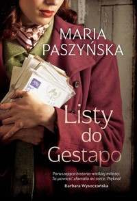 Listy do Gestapo - Maria Paszyńska - ebook + audiobook + książka