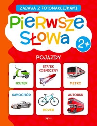Pierwsze słowa Zabawa z fotonaklejkami Pojazdy Fabulo -  - książka