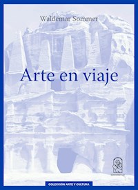 Arte en viaje - Waldemar Sommer - ebook