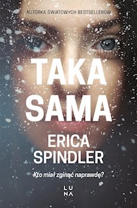Taka sama - Erica Spindler - książka