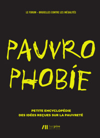 Pauvrophobie - Bruxelles Contre les Inégalités - ebook