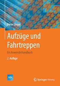 Aufzüge und Fahrtreppen - Dieter Unger - ebook