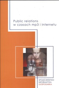 Public relations w czasach mp3 i internetu -  - książka