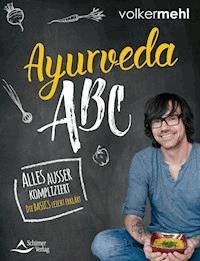 Ayurveda-ABC - Volker Mehl - ebook