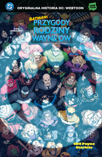 Batman. Przygody rodziny Wayne`ów. Tom 4 - CRC Payne, StarBite - książka