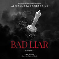 Bad Liar - Kondraciuk Aleksandra - ebook + audiobook + książka