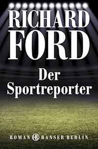 Der Sportreporter - Ford Richard - ebook