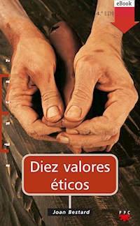 Diez valores éticos - Joan Bestard Comas - ebook