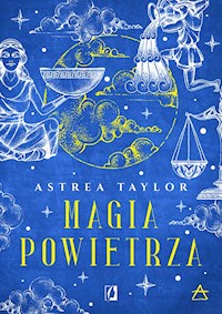 Magia powietrza. Żywioły - Taylor Astrea - ebook