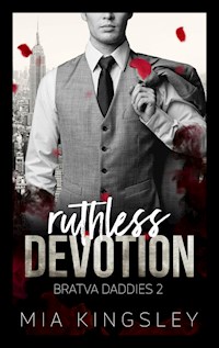 Ruthless Devotion - Mia Kingsley - ebook