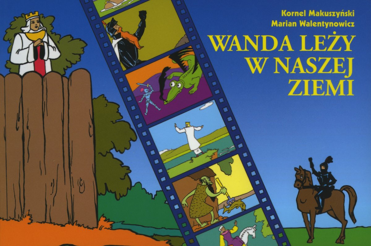 Wanda leży w naszej ziemi - Kornel Makuszyński, Marian Walentynowicz - ebook + książka