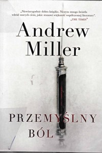 Przemyślny ból - Andrew Miller - ebook