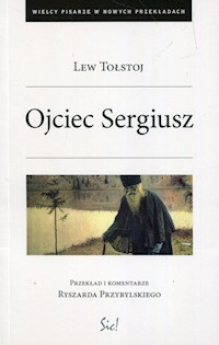 Ojciec Sergiusz - Lew Tołstoj - książka