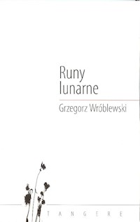 Runy lunarne - Grzegorz Wróblewski - książka