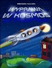 Wyprawa w kosmos - Mirosław Souczek - ebook