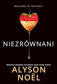 Niezrównani - Alyson Noël - ebook + książka