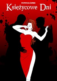 Księżycowe dni - Żurek Patrycja - ebook