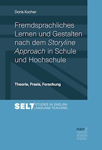 Fremdsprachliches Lernen und Gestalten nach dem Storyline Approach in Schule und Hochschule - Doris Kocher - ebook