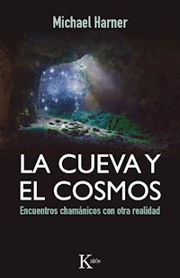 La cueva y el cosmos - Michael Harner - ebook