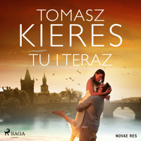 Tu i teraz - Tomasz Kieres - ebook + audiobook + książka
