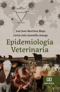 Epidemiología Veterinaria - JOSE JUAN MARTINEZ MAYA - ebook