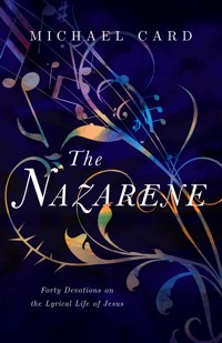The Nazarene - Michael Card - ebook