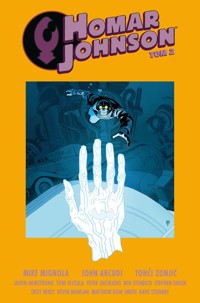 Homar Johnson. Tom 2 - Arcudi John, Zonjić Tonči, Mignolla Mike - książka