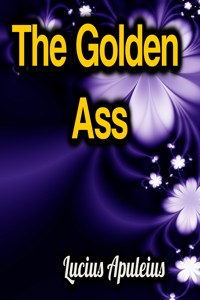 The Golden Ass - Lucius Apuleius - ebook