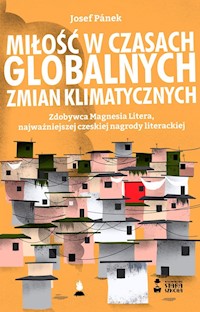 Miłość w czasach globalnych zmian klimatycznych - Josef Pánek - ebook