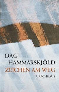 Zeichen am Weg - Dag Hammarskjöld - ebook
