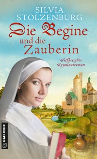 Die Begine und die Zauberin - Silvia Stolzenburg - ebook