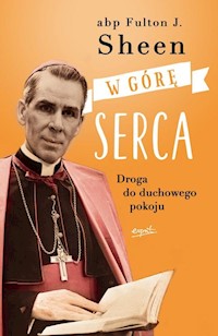 W górę serca - Sheen Fulton J. - książka