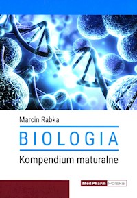 Biologia Kompendium maturalne. - Rabka Marcin - książka