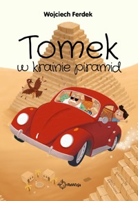 Tomek w krainie piramid - Ferdek Wojciech - ebook + książka