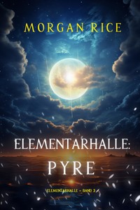 Elementarhalle: Pyre (Elementarhalle – Band 3) - Rice Morgan - ebook