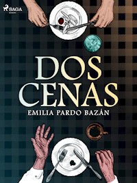 Dos cenas - Émilia Pardo Bazan - ebook