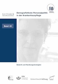 Demografiefeste Personalpolitik in der Krankenhauspflege -  - ebook