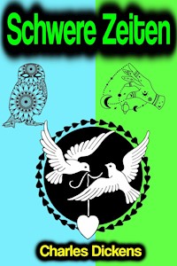 Schwere Zeiten - Dickens Charles - ebook