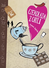Czekolada z chili - Joanna Jagiełło - ebook + książka