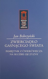 Zwierciadło gasnącego świata - Bobrzyński Jan - książka
