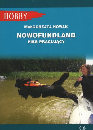 Nowofundland. Pies pracujący - Małgorzata Nowak - książka
